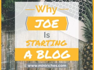 Why Joe Is Starting a Blog graphic for feature image.