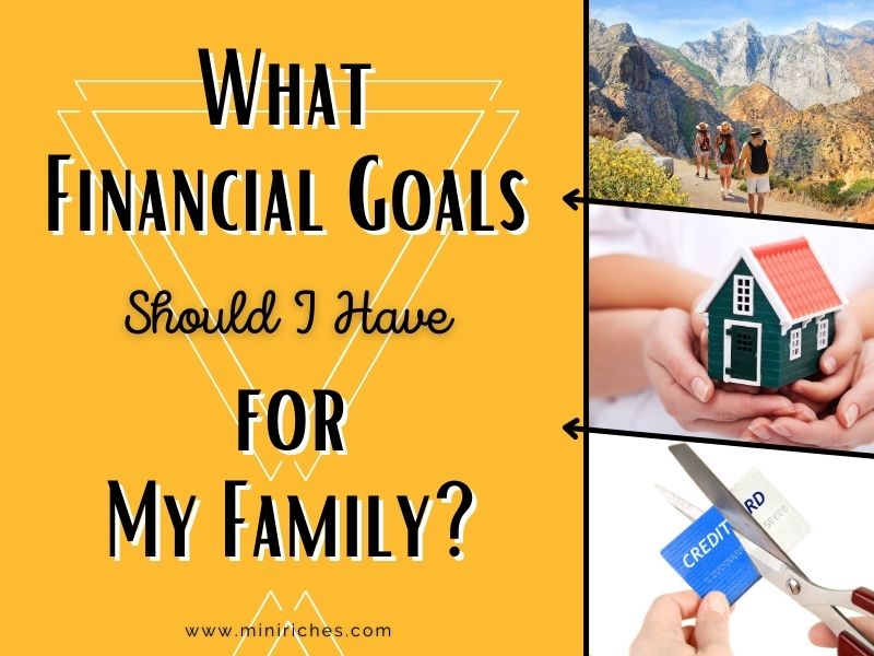 Feature post image for What Financial Goals Should I Have for My Family post.